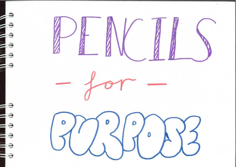Pencils for Purpose